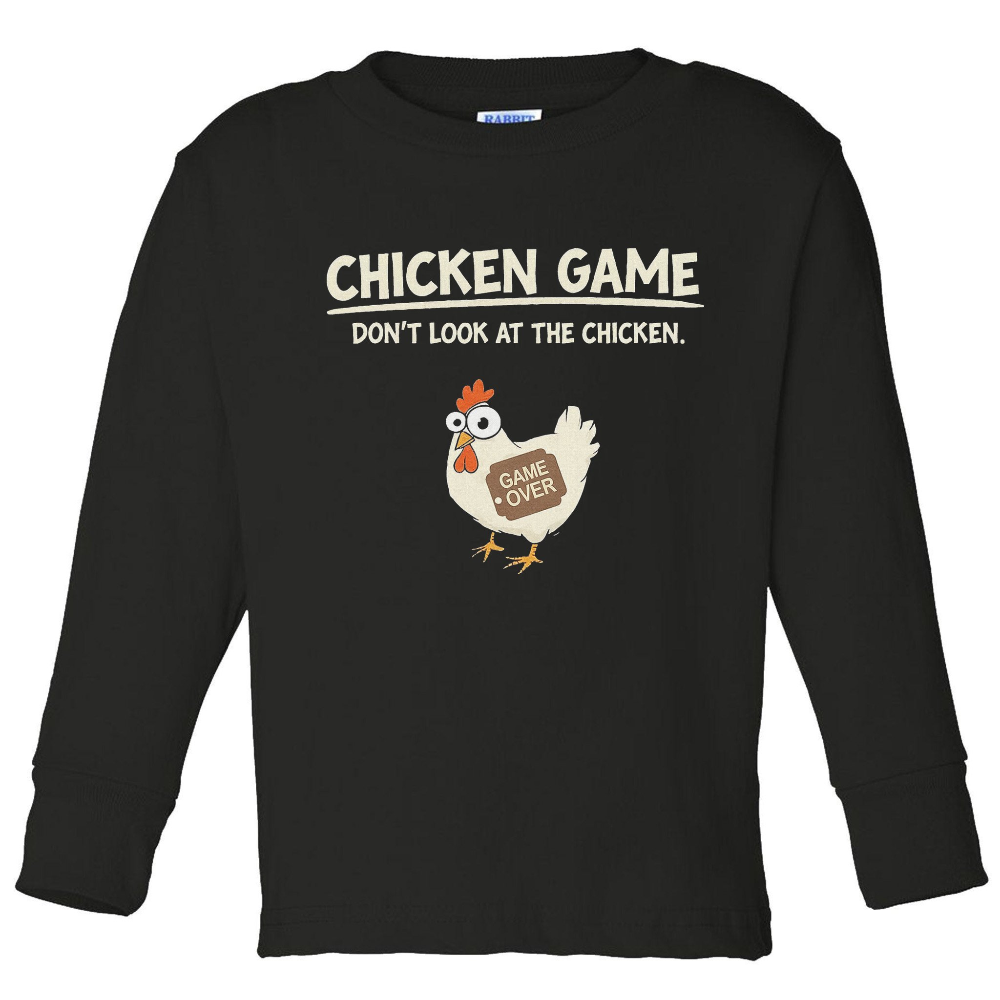 Funny Chicken Game DonT Look Design Toddler Long Sleeve Shirt