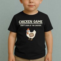 Funny Chicken Game DonT Look Design Toddler T-Shirt