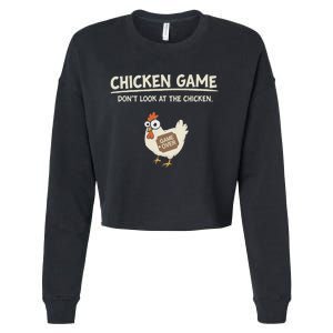 Funny Chicken Game DonT Look Design Cropped Pullover Crew