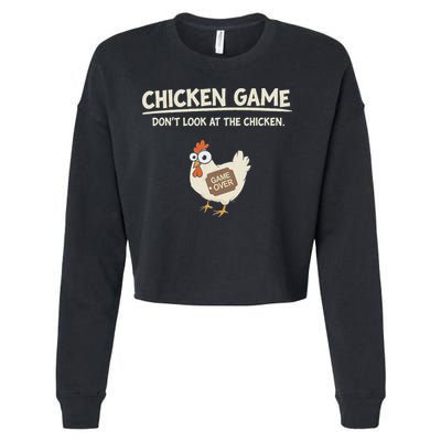 Funny Chicken Game DonT Look Design Cropped Pullover Crew