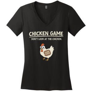 Funny Chicken Game DonT Look Design Women's V-Neck T-Shirt