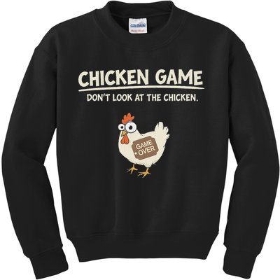 Funny Chicken Game DonT Look Design Kids Sweatshirt