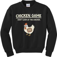 Funny Chicken Game DonT Look Design Kids Sweatshirt