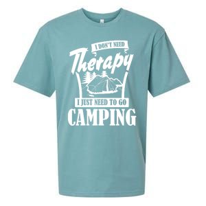 Funny Campers Gift I Dont Need Therapy I Just Need To Camp Gift Sueded Cloud Jersey T-Shirt