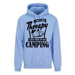 Funny Campers Gift I Dont Need Therapy I Just Need To Camp Gift Unisex Surf Hoodie