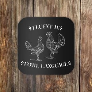 Funny Chicken Gifts Fluent In Fowl Language Coaster