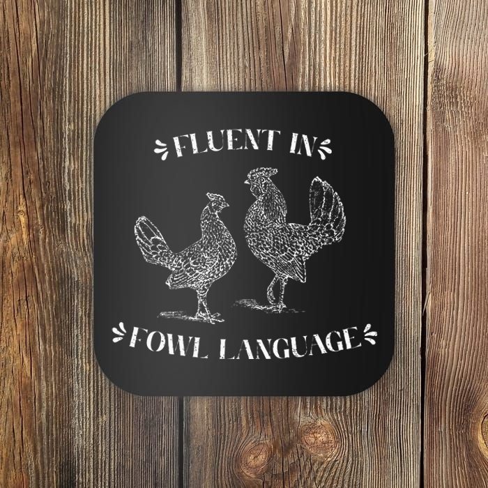 Funny Chicken Gifts Fluent In Fowl Language Coaster