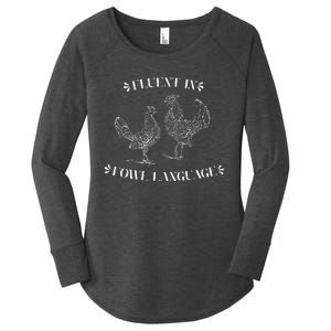 Funny Chicken Gifts Fluent In Fowl Language Women's Perfect Tri Tunic Long Sleeve Shirt