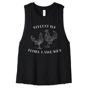 Funny Chicken Gifts Fluent In Fowl Language Women's Racerback Cropped Tank