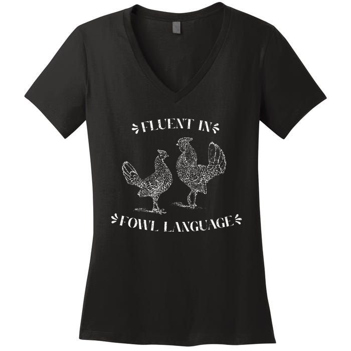 Funny Chicken Gifts Fluent In Fowl Language Women's V-Neck T-Shirt