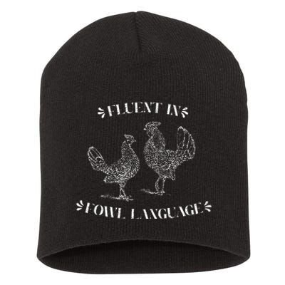 Funny Chicken Gifts Fluent In Fowl Language Short Acrylic Beanie