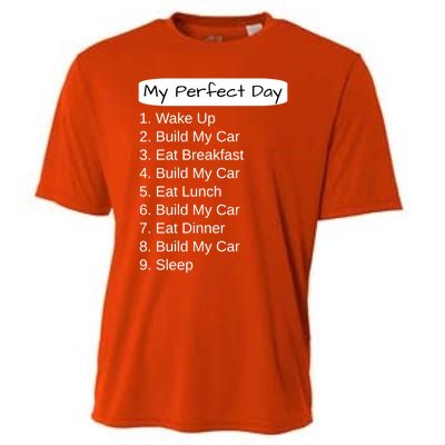 Funny Car Guy Gift Cute Gift My Perfect Day Build My Car Gift Cooling Performance Crew T-Shirt