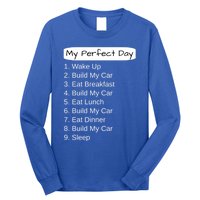 Funny Car Guy Gift Cute Gift My Perfect Day Build My Car Gift Long Sleeve Shirt