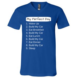 Funny Car Guy Gift Cute Gift My Perfect Day Build My Car Gift V-Neck T-Shirt