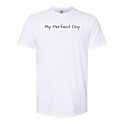 Funny Car Guy Gift Cute Gift My Perfect Day Build My Car Gift Softstyle CVC T-Shirt