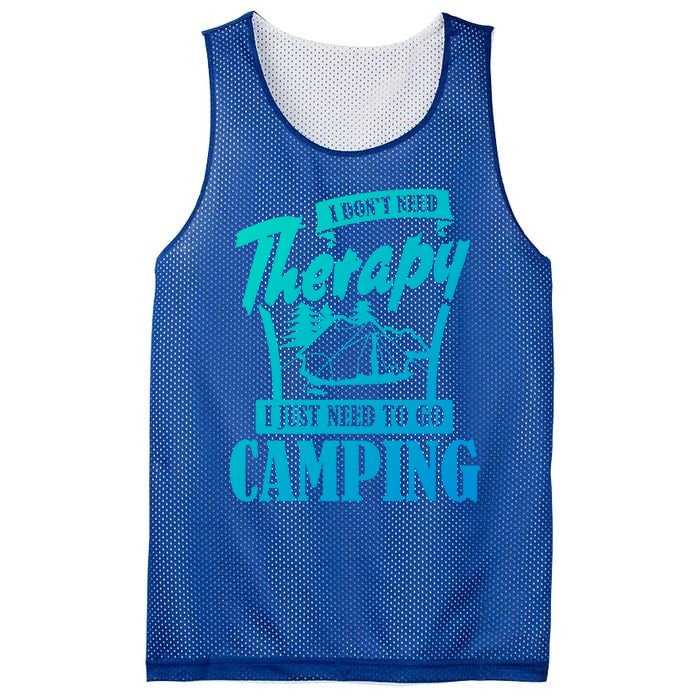 Funny Campers Gift I Dont Need Therapy I Just Need To Camp Gift Mesh Reversible Basketball Jersey Tank