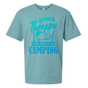 Funny Campers Gift I Dont Need Therapy I Just Need To Camp Gift Sueded Cloud Jersey T-Shirt