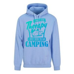 Funny Campers Gift I Dont Need Therapy I Just Need To Camp Gift Unisex Surf Hoodie