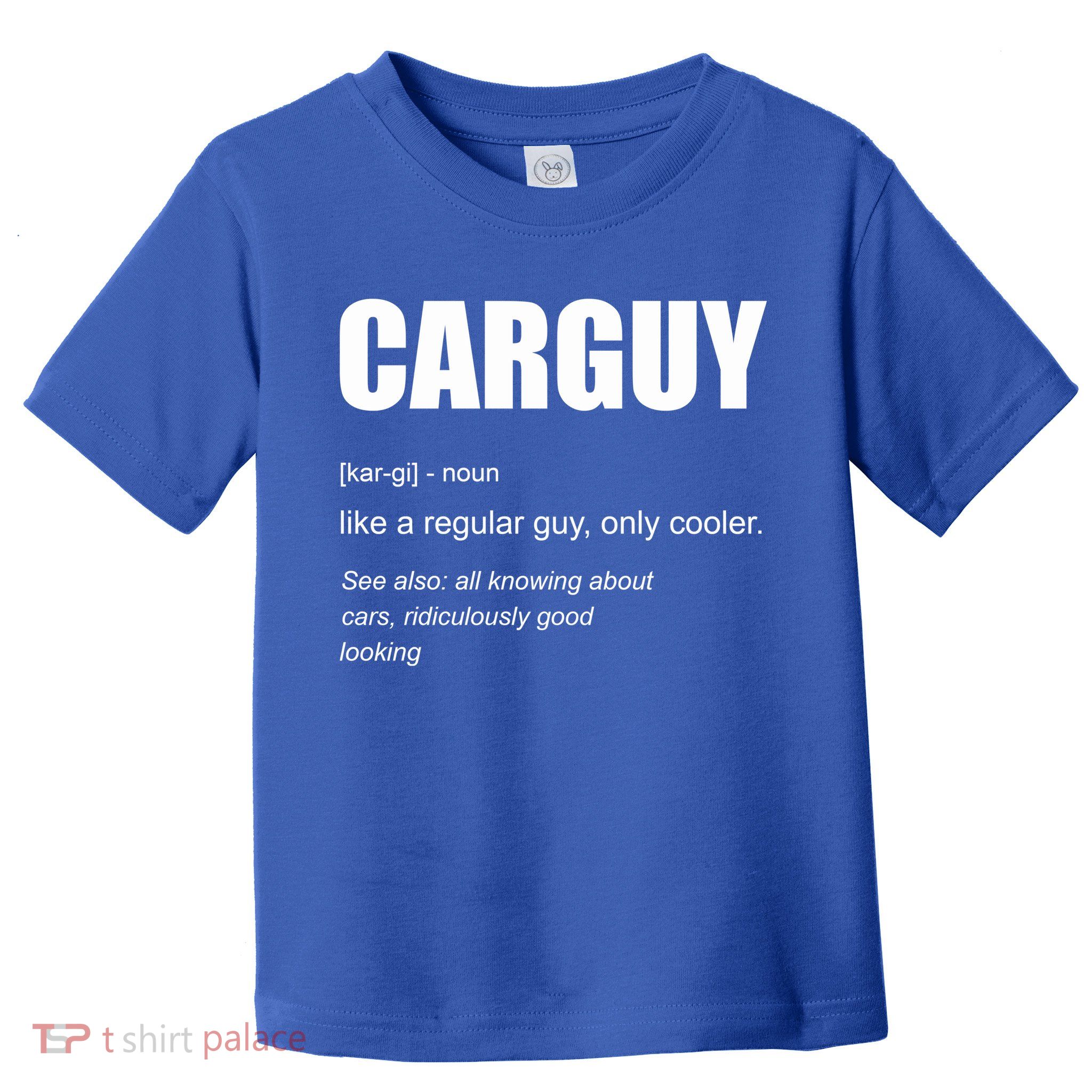 Funny Car Guy Definition Toddler T-Shirt