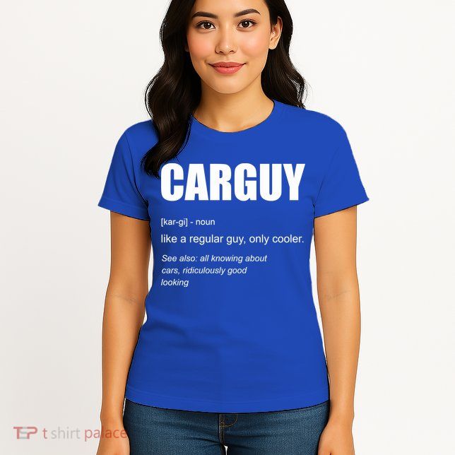 Funny Car Guy Definition Womens T-Shirt