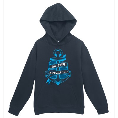 Family Cruise Gift Funny Matching Cruising Gift Aw Ship Funny Gift Urban Pullover Hoodie