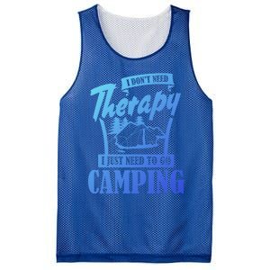 Funny Campers Gift I Dont Need Therapy I Just Need To Camp Gift Mesh Reversible Basketball Jersey Tank