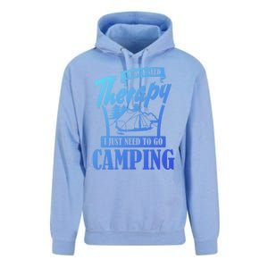 Funny Campers Gift I Dont Need Therapy I Just Need To Camp Gift Unisex Surf Hoodie