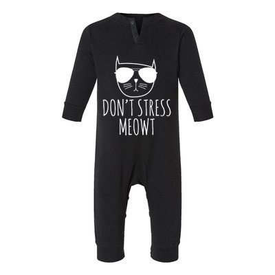 Funny Cat Great Gift Don't Stress Meowt Cute Cat Lover Gift Infant Fleece One Piece