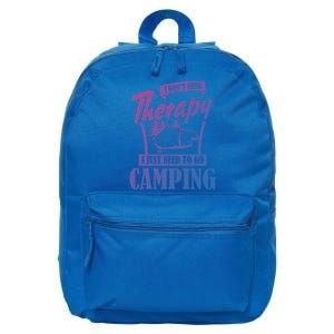 Funny Campers Gift I Dont Need Therapy I Just Need To Camp Gift 16 in Basic Backpack