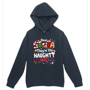 Funny Christmas Gift Dear Santa They Are The Naughty Ones Gift Urban Pullover Hoodie