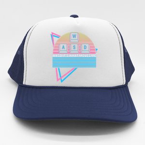 Funny Computer Gamer Gaming Retro Wasd Its What Moves Me Great Gift Trucker Hat