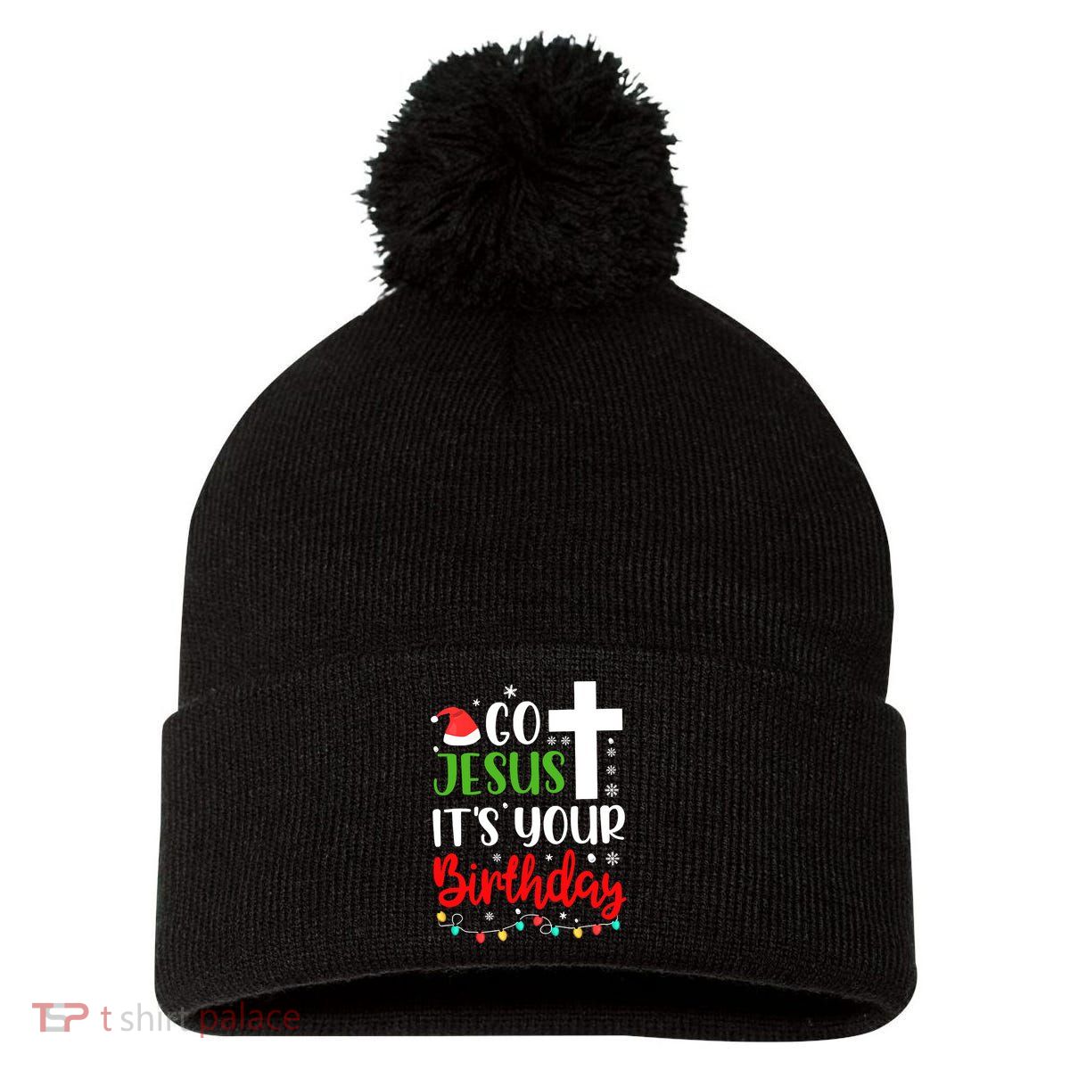 Funny Christian Go Jesus It's Your Birthday Christmas Pom Pom 12in Knit Beanie