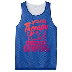 Funny Campers Gift I Dont Need Therapy I Just Need To Camp Gift Mesh Reversible Basketball Jersey Tank