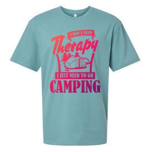 Funny Campers Gift I Dont Need Therapy I Just Need To Camp Gift Sueded Cloud Jersey T-Shirt