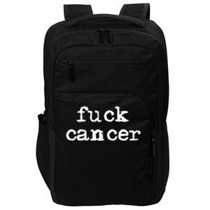 Fuck Cancer Gift Cancer Awareness Gift Fu Cancer Great Gift Impact Tech Backpack