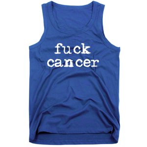 Fuck Cancer Gift Cancer Awareness Gift Fu Cancer Great Gift Tank Top