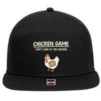 Funny Chicken Game DonT Look Design 7 Panel Mesh Trucker Snapback Hat