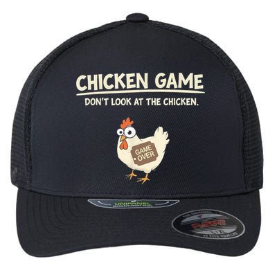 Funny Chicken Game DonT Look Design Flexfit Unipanel Trucker Cap