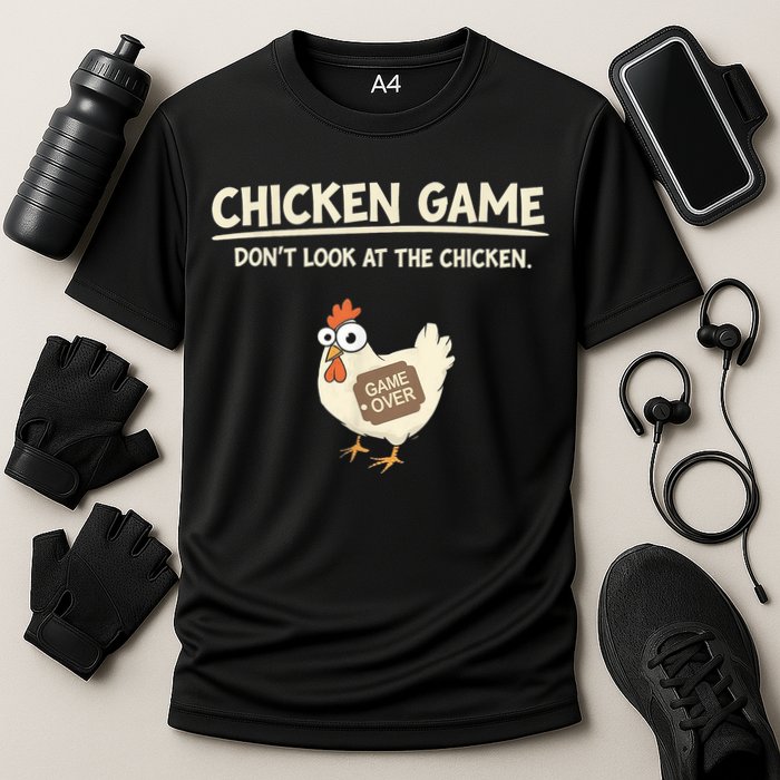Funny Chicken Game DonT Look Design Cooling Performance Crew T-Shirt