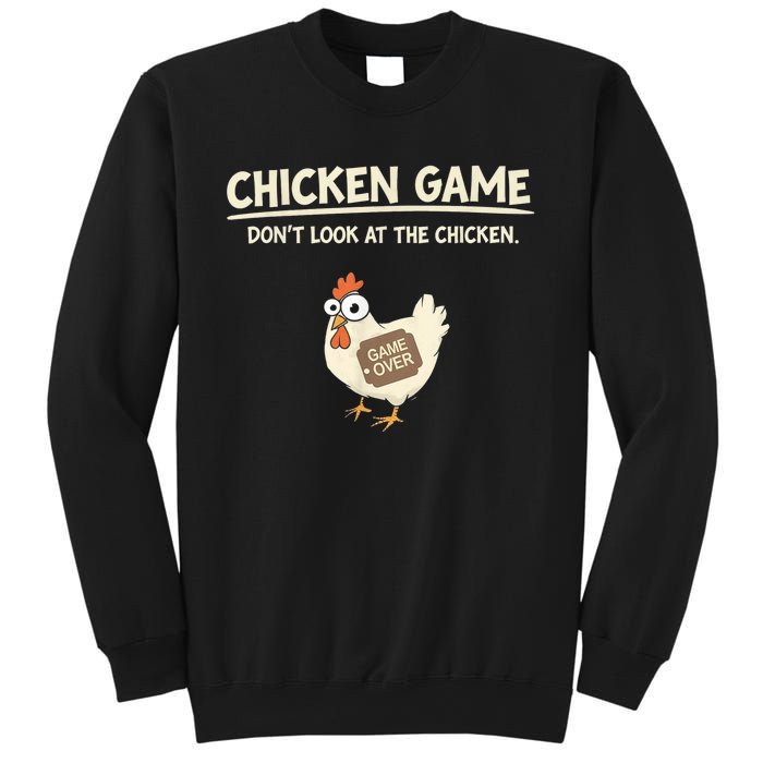 Funny Chicken Game DonT Look Design Sweatshirt