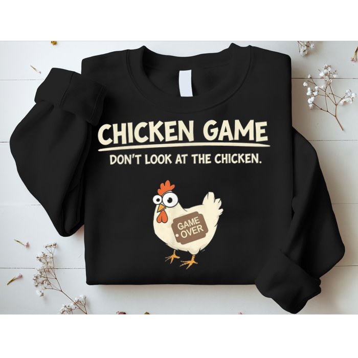 Funny Chicken Game DonT Look Design Sweatshirt