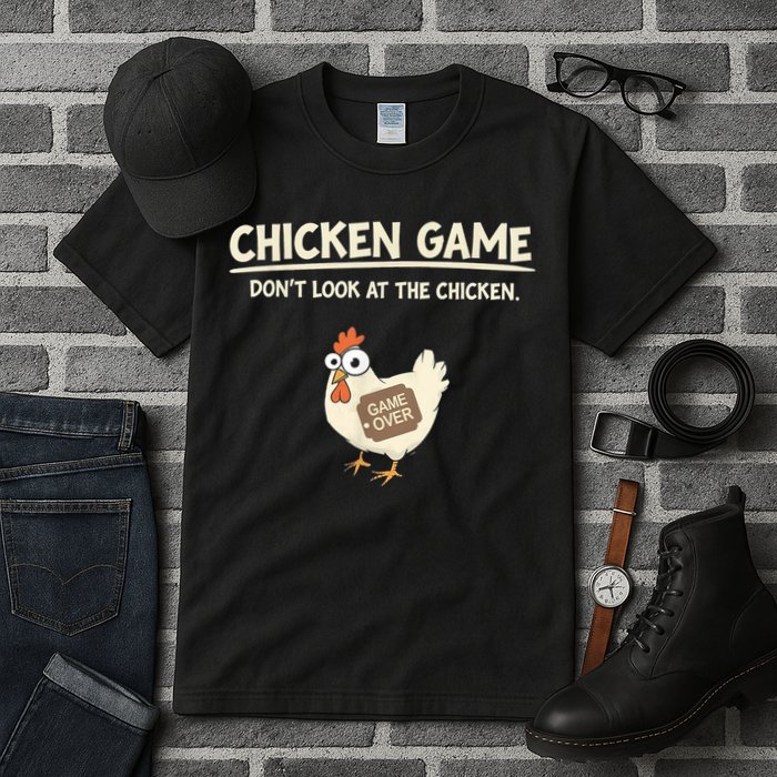 Funny Chicken Game DonT Look Design Tall T-Shirt
