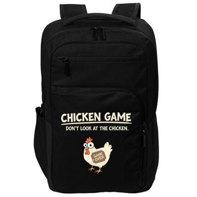 Funny Chicken Game DonT Look Design Impact Tech Backpack