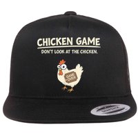 Funny Chicken Game DonT Look Design Flat Bill Trucker Hat