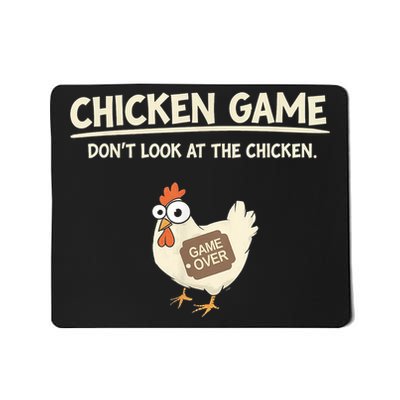 Funny Chicken Game DonT Look Design Mousepad