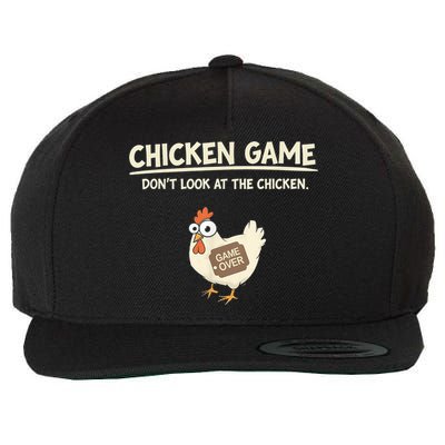Funny Chicken Game DonT Look Design Wool Snapback Cap