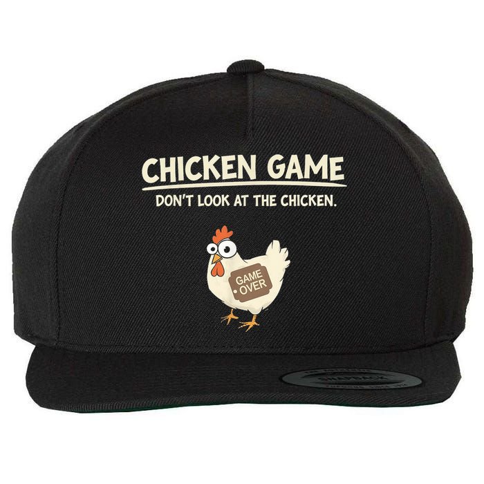 Funny Chicken Game DonT Look Design Wool Snapback Cap