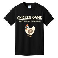 Funny Chicken Game DonT Look Design Kids T-Shirt