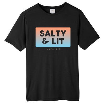 Funny Christian Gift Salty & Lit Tall Fusion ChromaSoft Performance T-Shirt