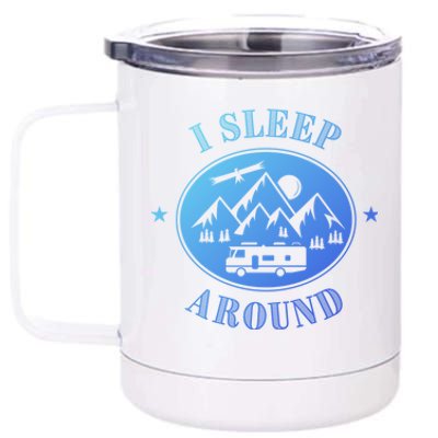 Funny Campervan Gift I Sleep Around Motorhome Husband Gift 12 oz Stainless Steel Tumbler Cup